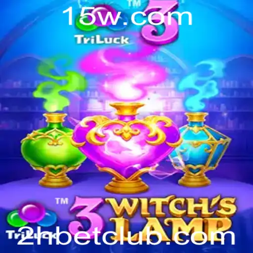3WitchsLamp: Descubra o Fascinante Mundo do Jogo de Apostas