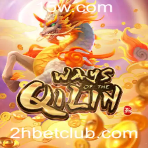 Descobrindo o Fascinante Mundo do Jogo 'WaysoftheQilin' e a Estratégia '2H Bet'