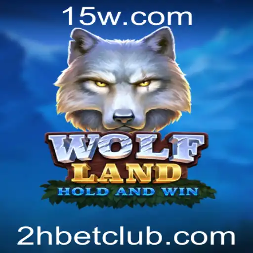 Explorando as Aventuras de WolfLand e a Estratégia 2H Bet